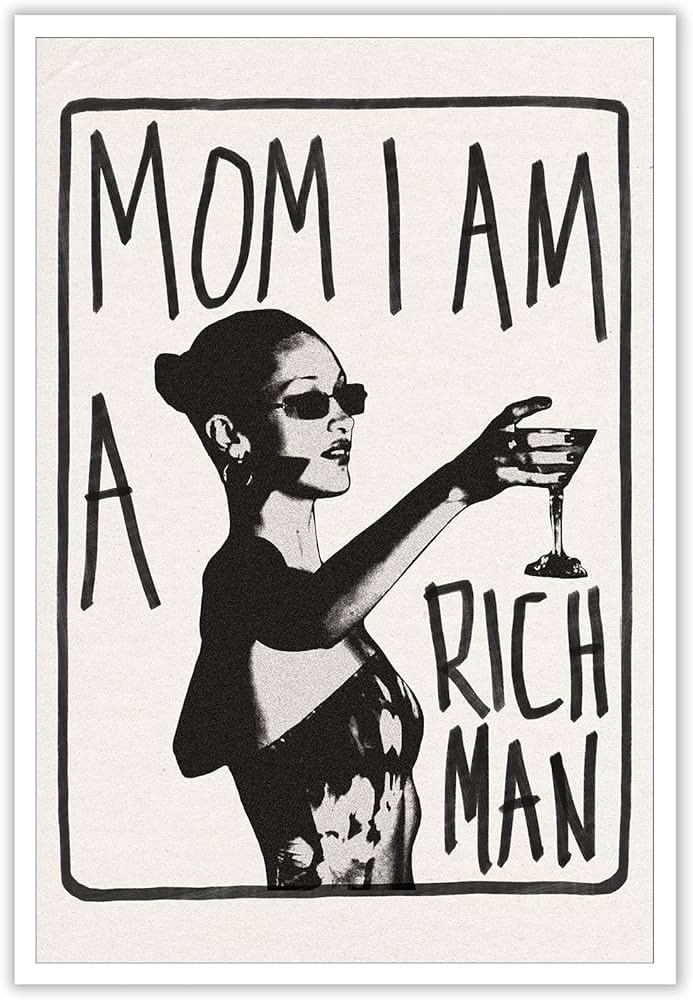 Bold editorial poster art reading Mom I am a rich man